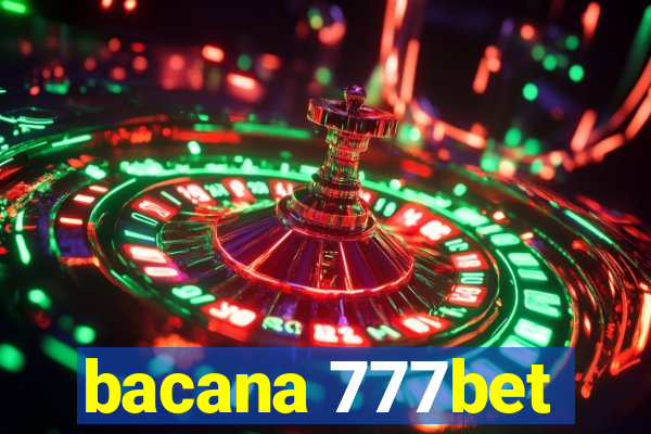 bacana 777bet